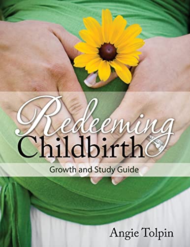 9780985246303: Redeeming Childbirth: Growth & Study Guide: Volume 2