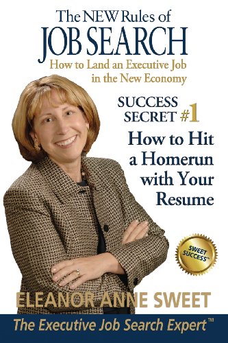 Stock image for Success Secret #1 How to Hit a Homerun with Your Resume: Special Excerpt from The NEW Rules of Job Search: Volume 1 for sale by Revaluation Books