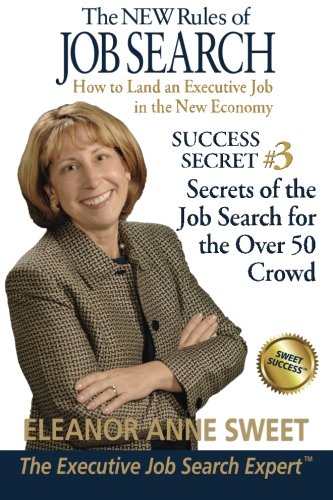Stock image for Success Secret #3: Secrets of the Job Search for the Over 50 Crowd: Volume 3 for sale by Revaluation Books