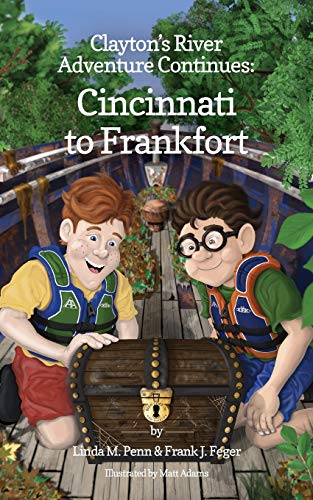 9780985248840: Clayton's River Adventure Continues: Cincinnati to Frankfort