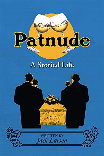 Beispielbild fr Patnude, A Storied Life zum Verkauf von Bookmans