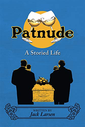 Stock image for Patnude, A Storied Life for sale by Bookmans