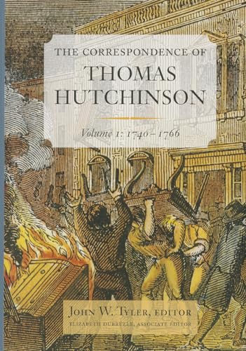 Imagen de archivo de The Correspondence of Thomas Hutchinson, 1740-1766 a la venta por Better World Books: West