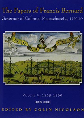 Stock image for The Papers of Francis Bernard: Governor of Colonial Massachusetts, 1760-1769, Volume 5 for sale by Blackwell's