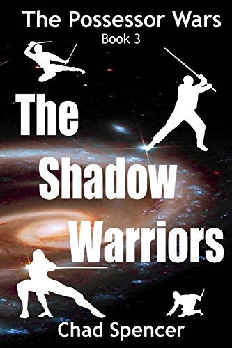 Imagen de archivo de The Shadow Warriors: The Possessor Wars: Book 3 a la venta por THE SAINT BOOKSTORE