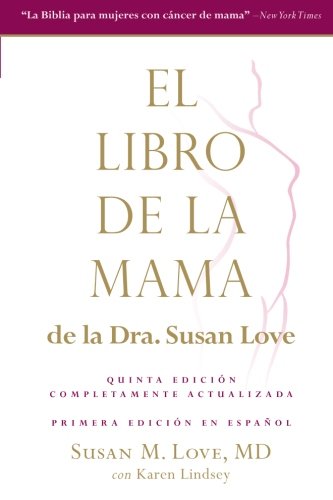 Imagen de archivo de El libro de la mama de la Dr. Susan Love (Spanish Edition) a la venta por GF Books, Inc.