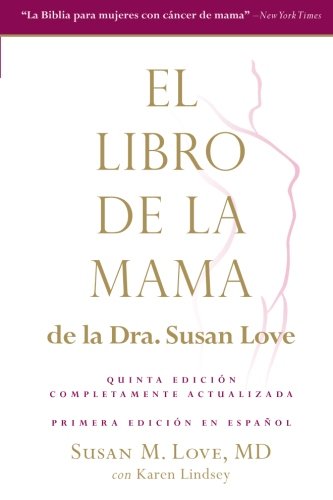 Stock image for El libro de la mama de la Dr. Susan Love (Spanish Edition) for sale by GF Books, Inc.