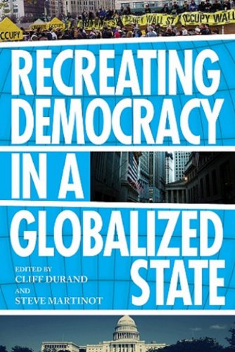 Imagen de archivo de Recreating Democracy in a Globalized State a la venta por Revaluation Books