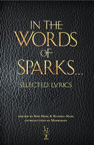 Stock image for In the Words of Sparks.: Selected Lyrics for sale by Revaluation Books