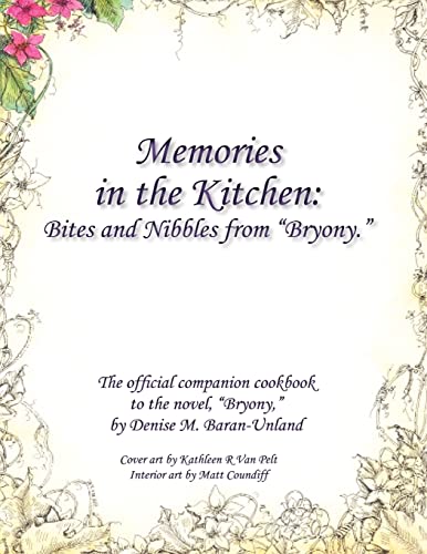 Stock image for Memories in the Kitchen: Bites and Nibbles from Bryony (BryonySeries) for sale by Lucky's Textbooks