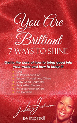 9780985276096: You Are Brilliant, 7 Ways to Shine