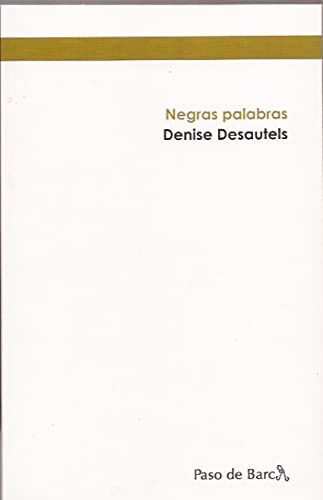 9780985279080: NEGRAS PALABRAS (EDICION BILINGUE) (SIN COLECCION)