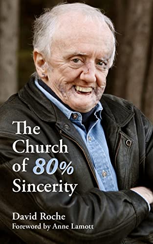 Stock image for The Church of 80% Sincerity for sale by Better World Books