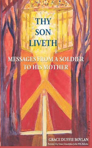 Imagen de archivo de Thy Son Liveth: Messages from a Soldier to His Mother a la venta por ThriftBooks-Atlanta