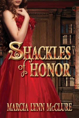 9780985280741: Shackles of Honor