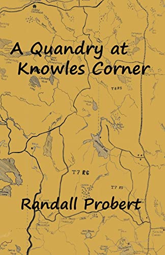 9780985287269: A Quandry at Knowles Corner
