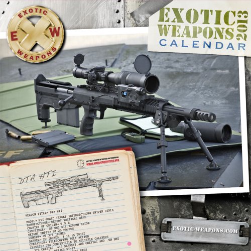 Exotic Weapons 2013 Gun Calendar (9780985288211) by HBL Productions