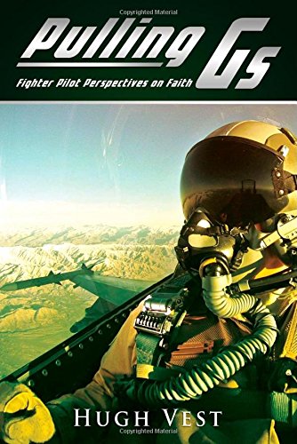 Stock image for Pulling Gs: Fighter Pilot Perspectives on Faith for sale by HPB-Red