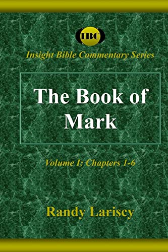 Imagen de archivo de The Book of Mark: Volume I: Chapters 1-6 a la venta por THE SAINT BOOKSTORE