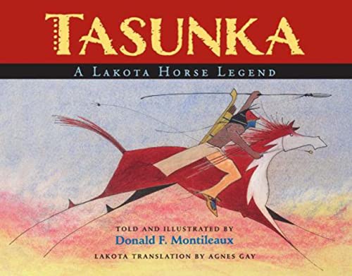 9780985290528: Tasunka: A Lakota Horse Legend (English and Indic Edition)