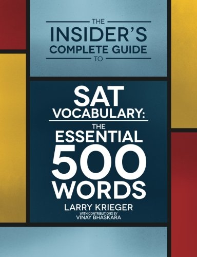 Stock image for The Insider's Complete Guide to SAT Vocabulary: The Essential 500 Words for sale by SecondSale