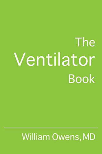 9780985296506: The Ventilator Book