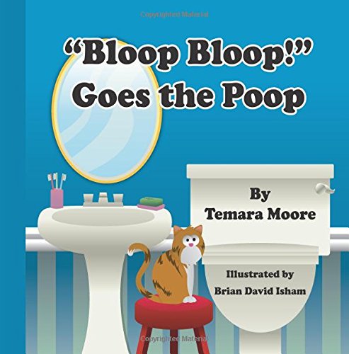 9780985297503: "Bloop, Bloop!" Goes the Poop