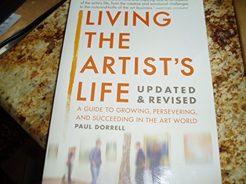 Beispielbild fr Living the Artist's Life, Updated & Revised zum Verkauf von HPB-Ruby