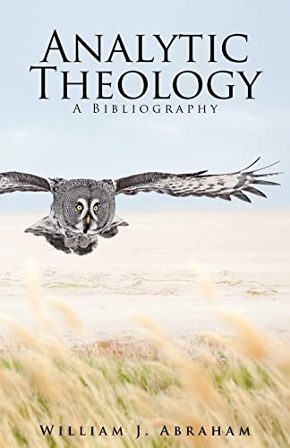 Beispielbild fr Analytic Theology: A Bibliography zum Verkauf von PlumCircle