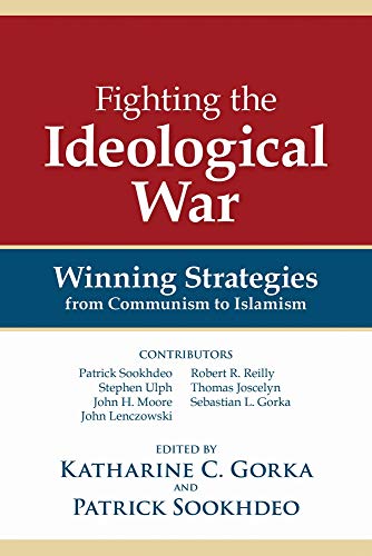 Imagen de archivo de Fighting the Ideological War: Winning Strategies from Communism to Islamism a la venta por AwesomeBooks