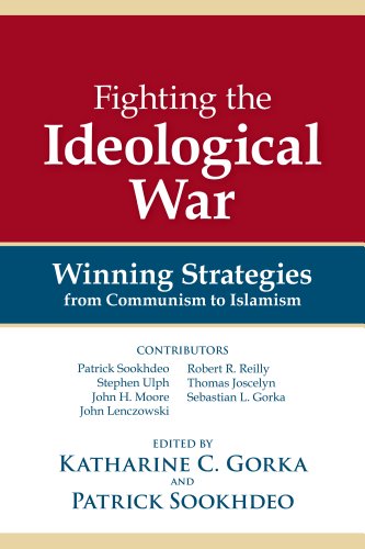 Stock image for Fighting the Ideological War : Winning Strategies from Communism to Islamism for sale by Better World Books