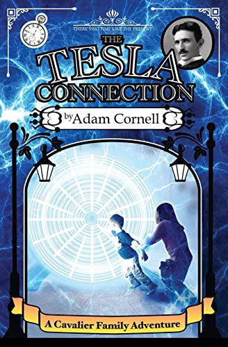 Stock image for The Tesla Connection : A Cavalier Family Adventure for sale by Better World Books