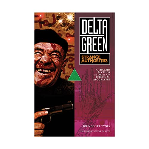 Beispielbild fr Delta Green - Strange Authorities (Delta Green - Novels) zum Verkauf von Noble Knight Games