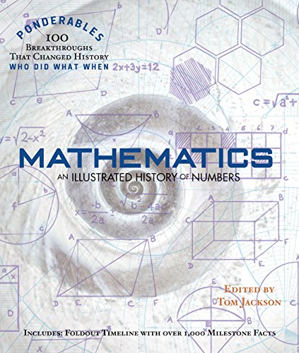 Beispielbild fr Mathematics An Illustrated History of Numbers (100 Ponderables) zum Verkauf von SecondSale