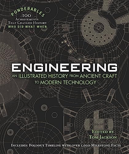 Stock image for Engineering: An Illustrated History from Ancient Craft to Modern Technology (100 Ponderables) for sale by ThriftBooks-Atlanta