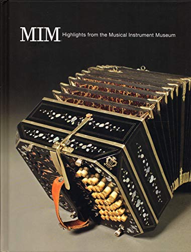 Stock image for MIM Highlights from the Musical Instrument Museum [2012] (2012-05-03) for sale by HPB-Red