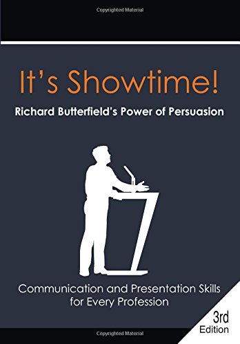 Beispielbild fr It's Showtime! Richard Butterfield's Power of Persuasion zum Verkauf von SecondSale