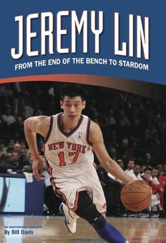 Stock image for Jeremy Lin: From the End of the Bench to Stardom for sale by SecondSale