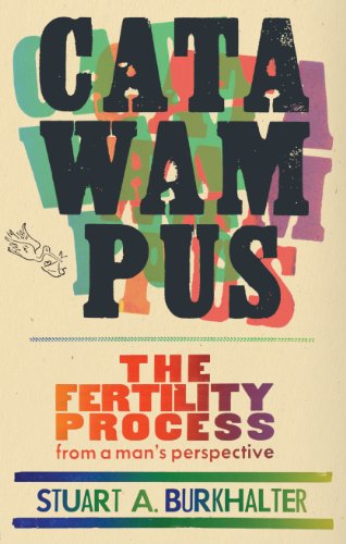 Beispielbild fr Catawampus : The Fertility Process from a Man's Perspective zum Verkauf von Better World Books