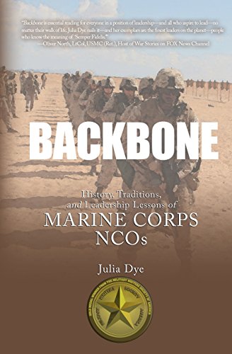 Stock image for Backbone: History, Traditions, and Leadership Lessons of Marine Corps Ncos for sale by SecondSale