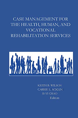 Imagen de archivo de Case Management for Health, Human, and Vocational Rehabilitation Services a la venta por Better World Books