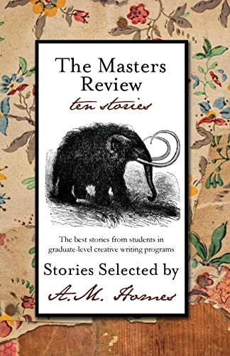 Beispielbild fr The Masters Review: Stories Selected by AM Homes zum Verkauf von mountain