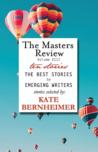 Beispielbild fr The Masters Review Volume VIII: With Stories Selected by Kate Bernheimer zum Verkauf von Jenson Books Inc