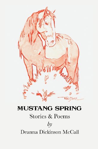 Beispielbild fr Mustang Spring: Stories & Poems zum Verkauf von Jenson Books Inc