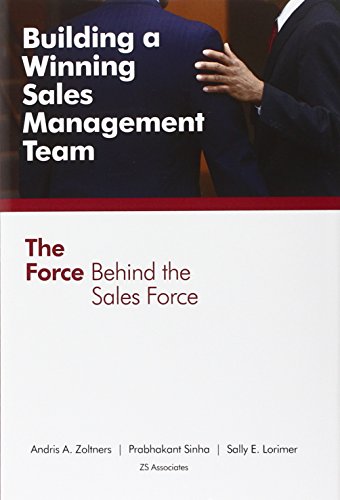 Beispielbild fr Building a Winning Sales Management Team: The Force Behind the Sales Force zum Verkauf von Wonder Book