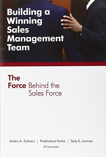 Imagen de archivo de Building a Winning Sales Management Team: The Force Behind the Sales Force a la venta por Wonder Book