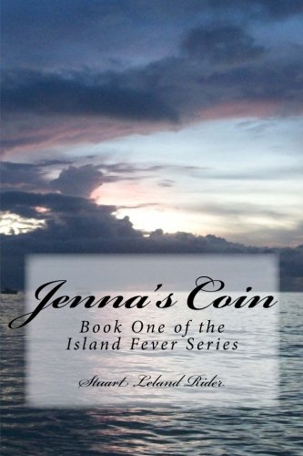 Beispielbild fr Jenna's Coin: Book One of the Island Fever series zum Verkauf von SecondSale