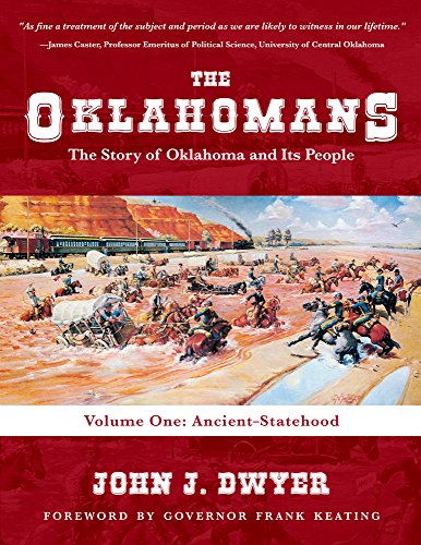Stock image for The Oklahomans: the Story of Oklahoma and Its People : Volume I: Ancient-Statehood for sale by Better World Books