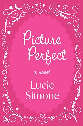 9780985352042: Picture Perfect