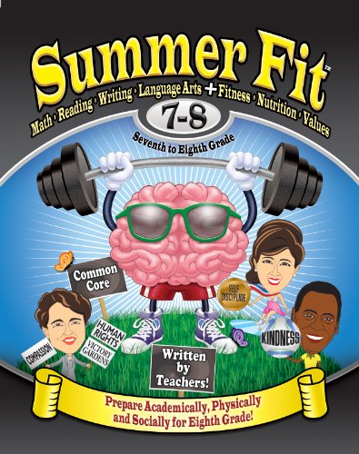 Stock image for Summer Fit Seventh to Eighth Grade: Math, Reading, Writing, Language Arts + Fitness, Nutrition and Values for sale by SecondSale